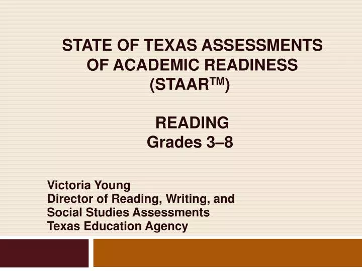 state of texas assessments of academic readiness staar tm reading grades 3 8