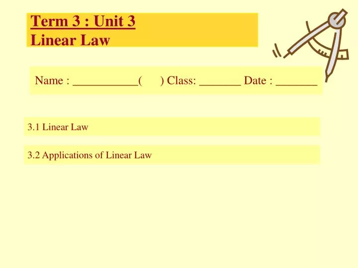 term 3 unit 3 linear law