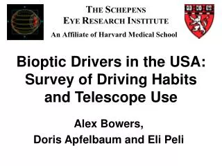 Bioptic Drivers in the USA: Survey of Driving Habits and Telescope Use