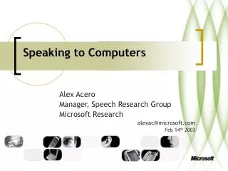 Speaking to Computers