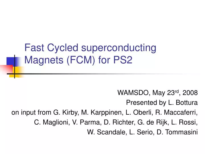 fast cycled superconducting magnets fcm for ps2