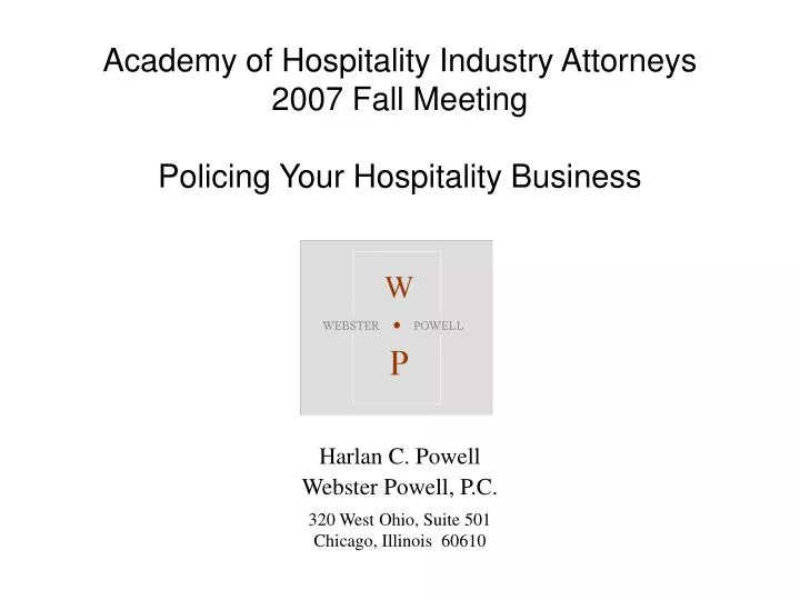 academy of hospitality industry attorneys 2007 fall meeting policing your hospitality business