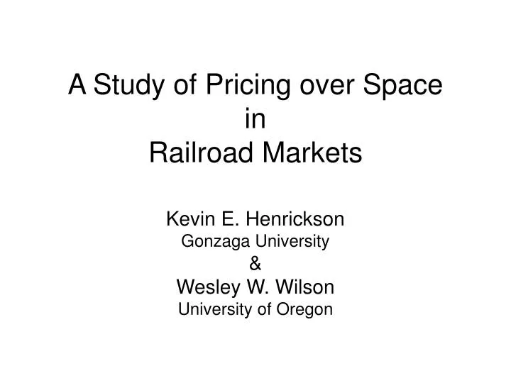 a study of pricing over space in railroad markets