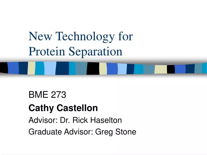new technology for protein separation