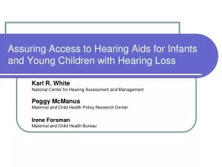 Assuring Access to Hearing Aids for Infants and Young Children with Hearing Loss