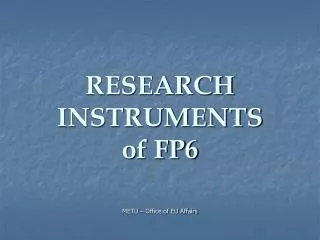 RESEARCH INSTRUMENTS of FP6