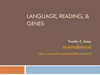 LANGUAGE, READING, &amp; GENES