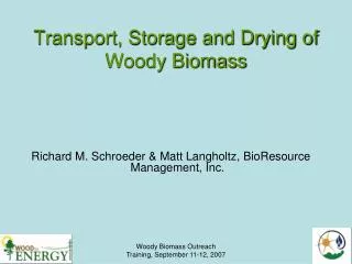 Transport, Storage and Drying of Woody Biomass