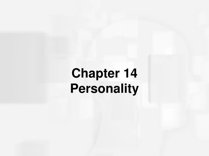 PPT - Chapter 14 Personality PowerPoint Presentation, Free Download ...