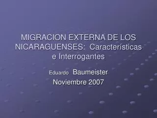 migracion externa de los nicaraguenses caracter sticas e interrogantes