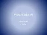 MUMPS (aka M) - slide 1