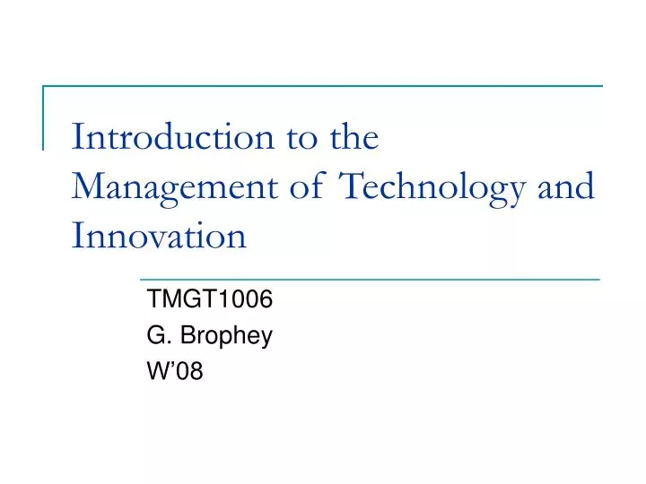 introduction to the management of technology and innovation
