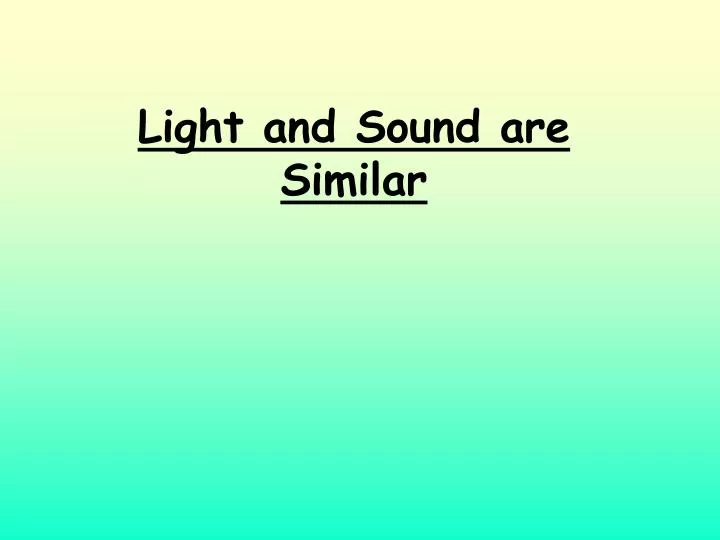 light and sound are similar