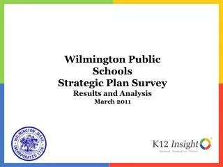 Wilmington Public Schools Strategic Plan Survey Results and Analysis March 2011