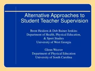 Alternative Approaches to Student Teacher Supervision