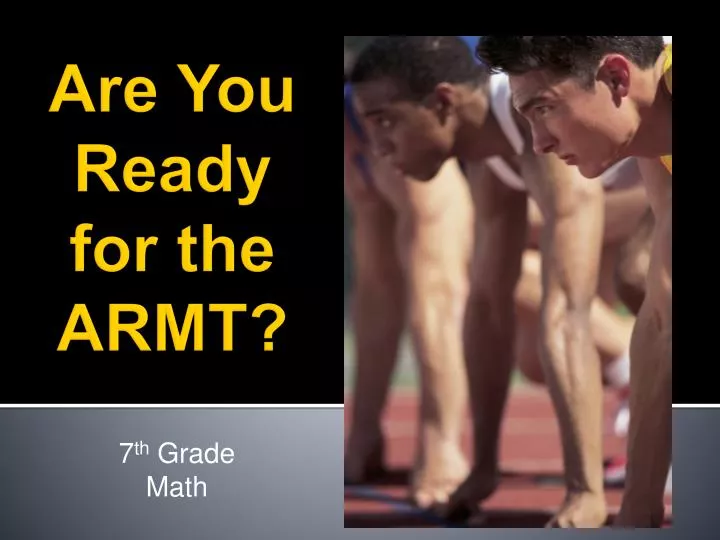 are you ready for the armt