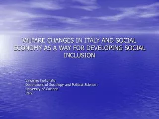WLFARE CHANGES IN ITALY AND SOCIAL ECONOMY AS A WAY FOR DEVELOPING SOCIAL INCLUSION