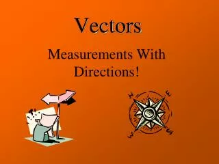 Vectors