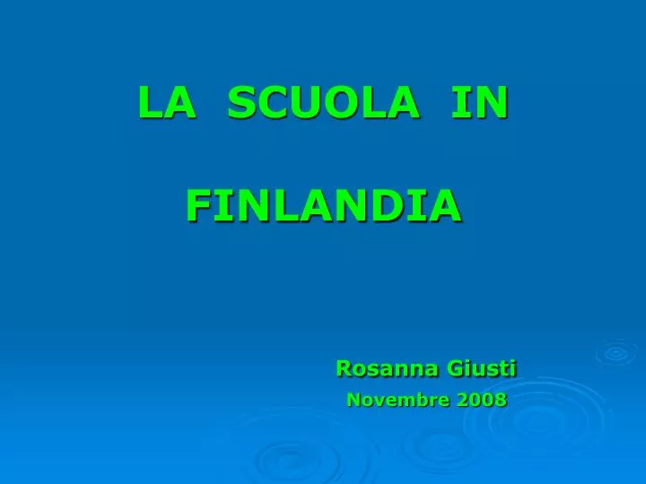 la scuola in finlandia rosanna giusti novembre 2008