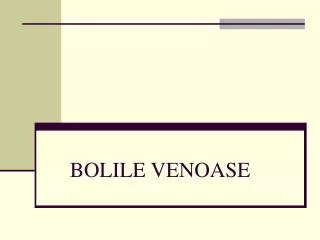 bolile venoase