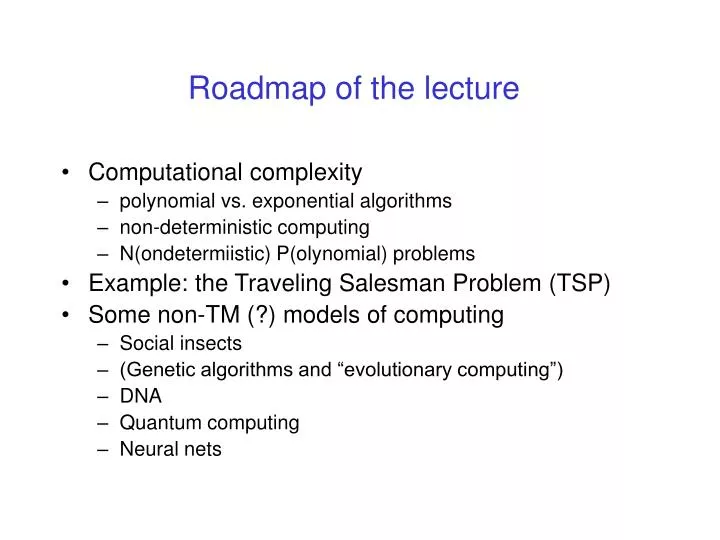 roadmap of the lecture