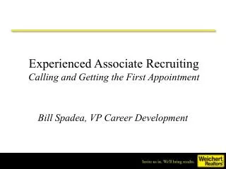Experienced Associate Recruiting Calling and Getting the First Appointment