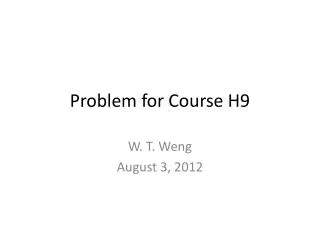 Problem for Course H9
