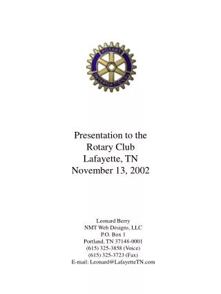 Presentation to the Rotary Club Lafayette, TN November 13, 2002