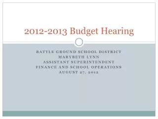 2012-2013 Budget Hearing