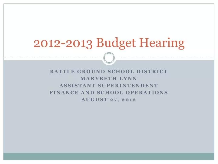 2012 2013 budget hearing