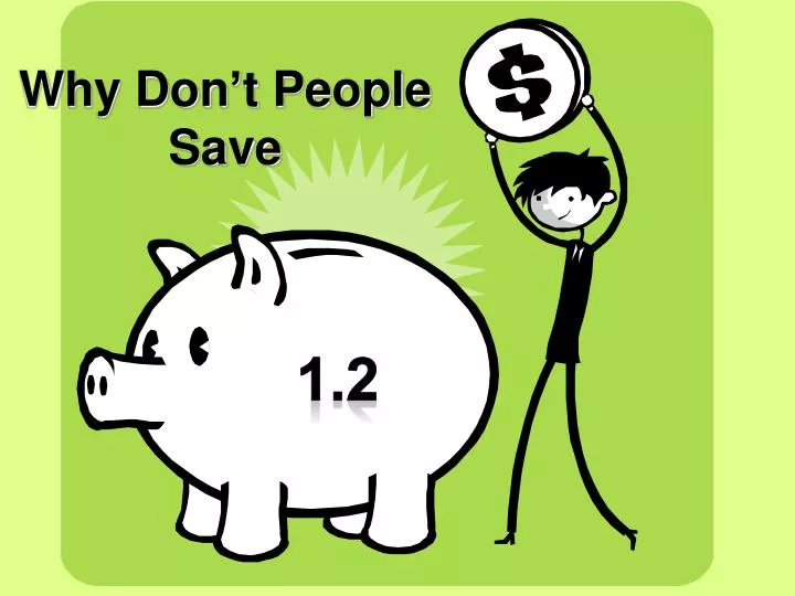 why don t people save