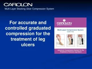 Multi-Layer Stocking Ulcer Compression System