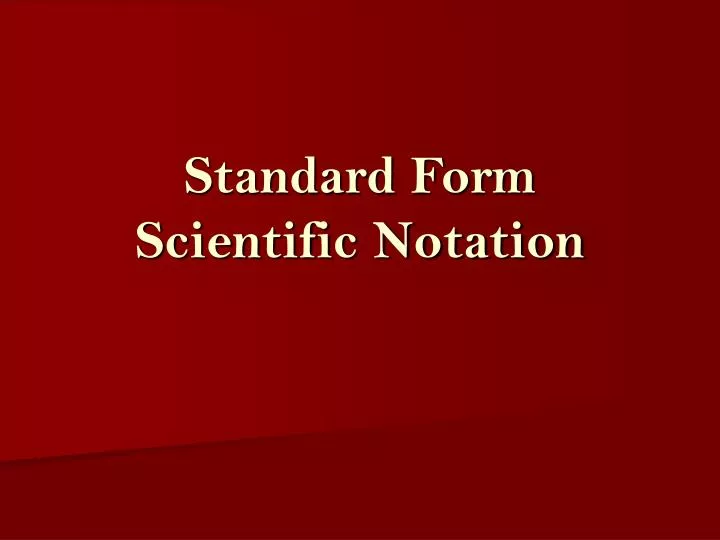 standard form scientific notation