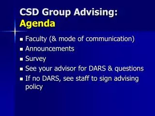 CSD Group Advising: Agenda