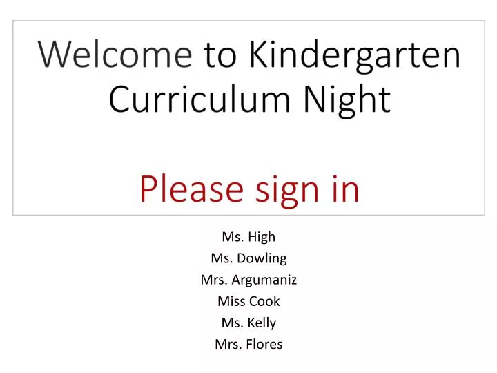 welcome to kindergarten curriculum night please sign in