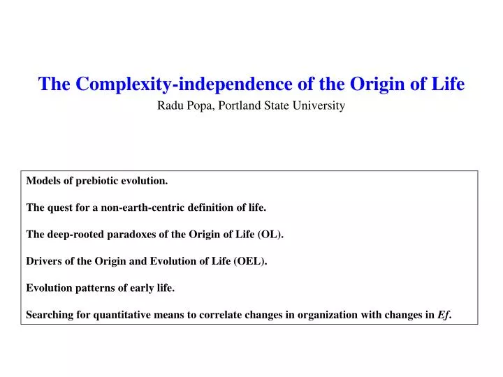 the complexity independence of the origin of life radu popa portland state university