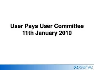 User Pays User Committee 11th January 2010