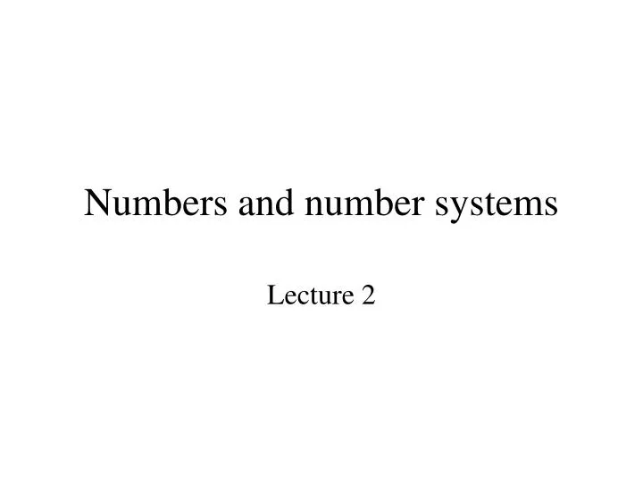 numbers and number systems