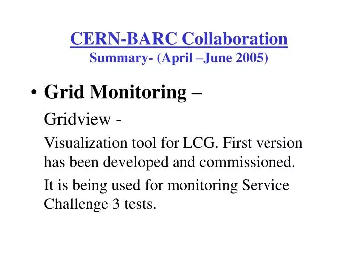 cern barc collaboration summary april june 2005