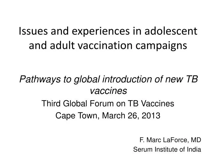 issues and experiences in adolescent and adult vaccination campaigns