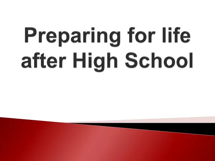 preparing for life after h igh school