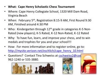 What: Cape Henry Scholastic Chess Tournament