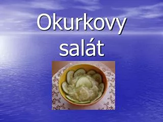 okurkovy sal t