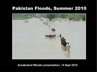 Pakistan Floods, Summer 2010
