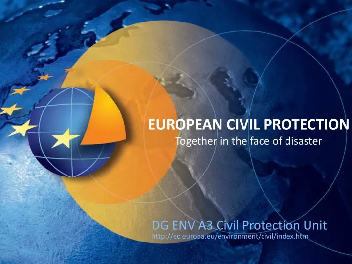dg env a3 civil protection unit http ec europa eu environment civil index htm