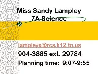 Miss Sandy Lampley 7A Science