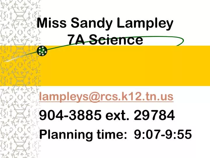 miss sandy lampley 7a science