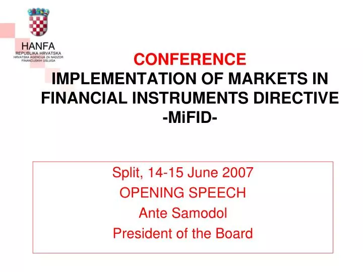 conference implementation of markets in financial instruments directive mifid