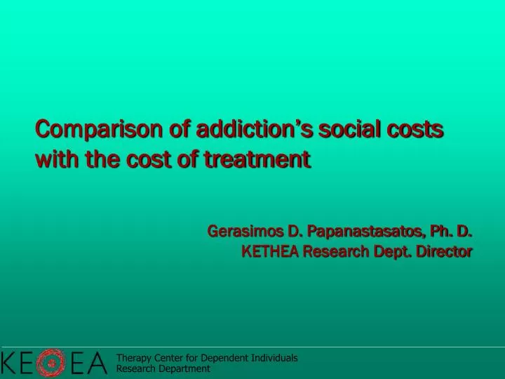 comparison of addiction s social costs with the cost of treatment