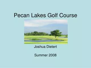 Pecan Lakes Golf Course